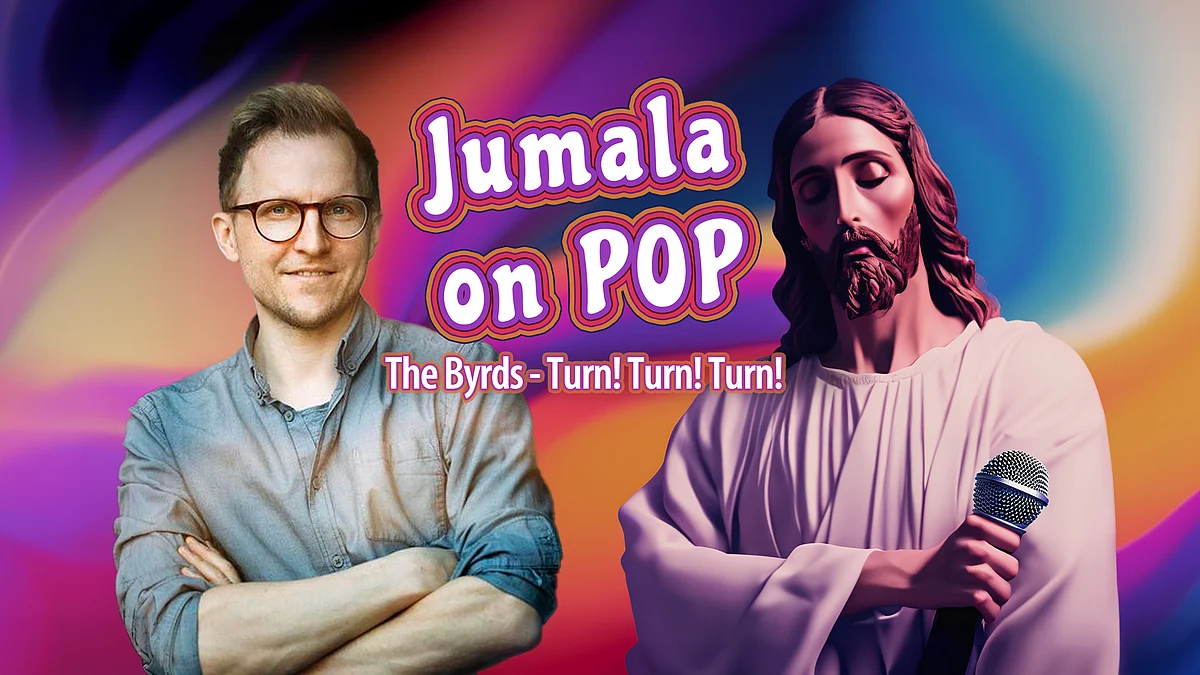 Jumala on pop -podcastissa esittelyssä The Byrds-yhtyeen kappale Turn! Turn! Turn!.
