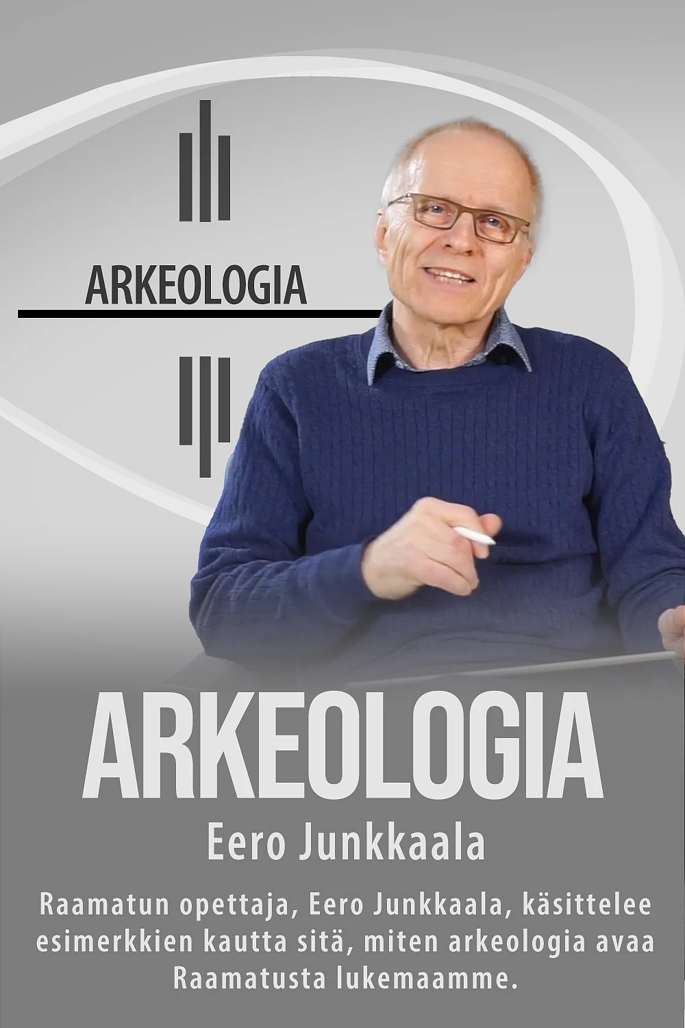 dei/2025-03-12/j1scsw5j/Arkeologia_EeroJunkkaala_kortti_pg.jpg