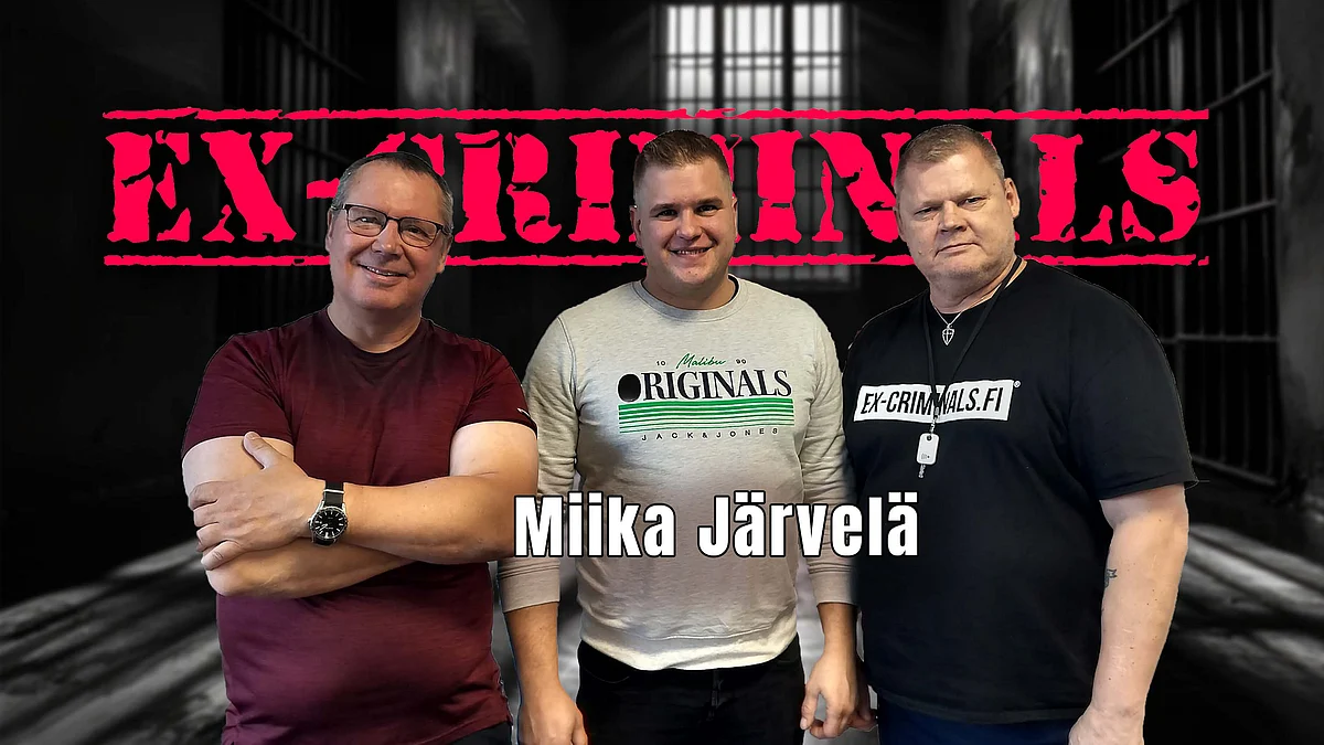 Ex-Criminals -podcastissa vieraana Miika Järvelä.