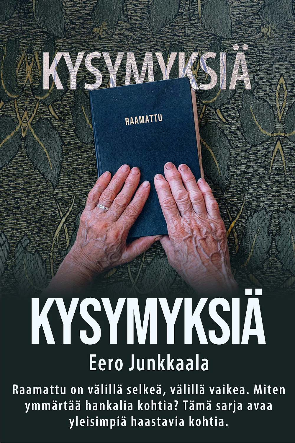 dei/2025-04-11/gpziikrs/Kysymyksia__EeroJunkkaala_kortti.jpg