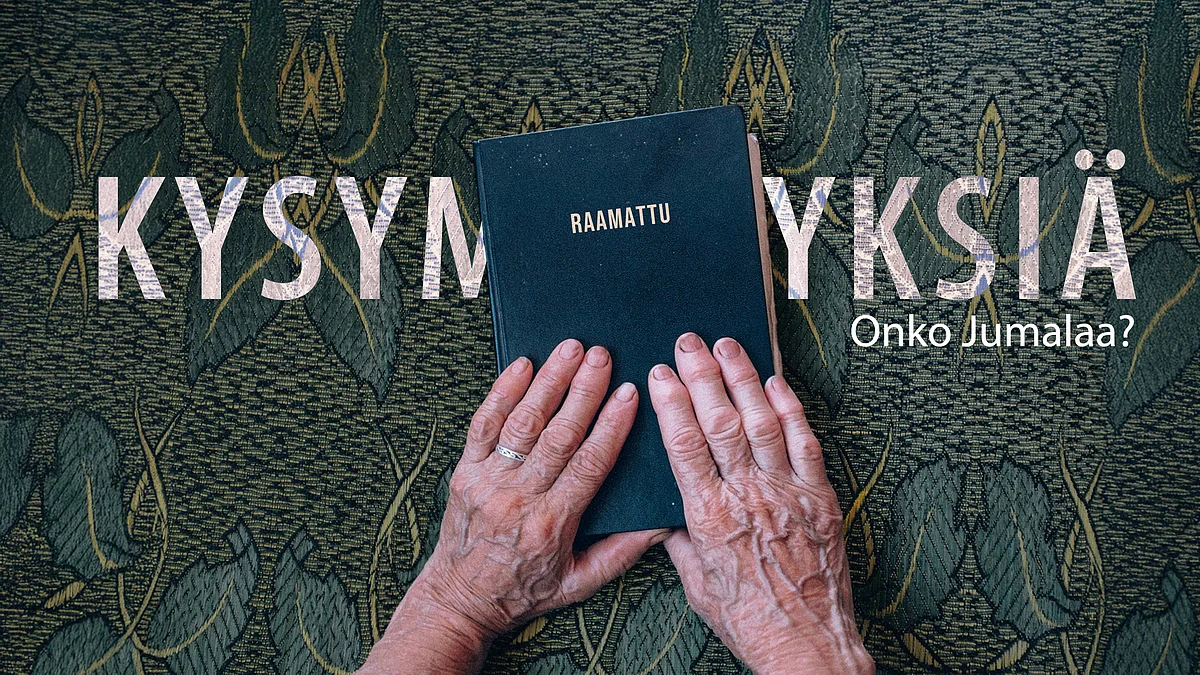 Kysymyksiä-videosarjassa aiheena onko Jumalaa.
