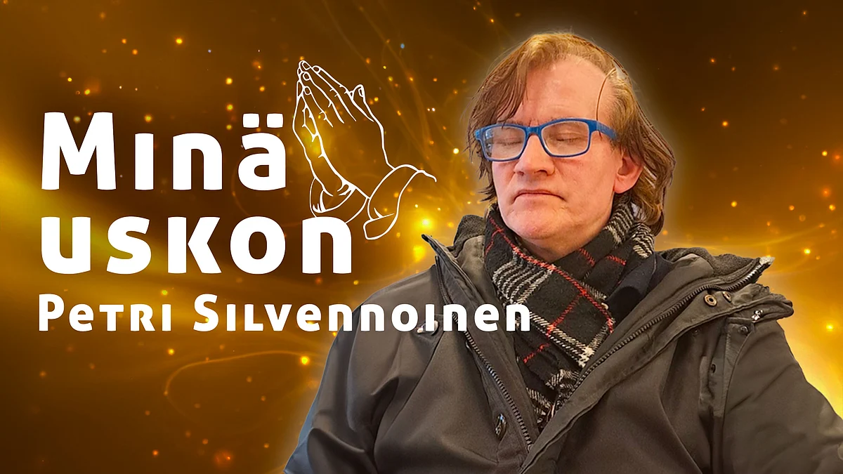 Minä uskon -podcastissa vieraana Petri Silvennoinen.