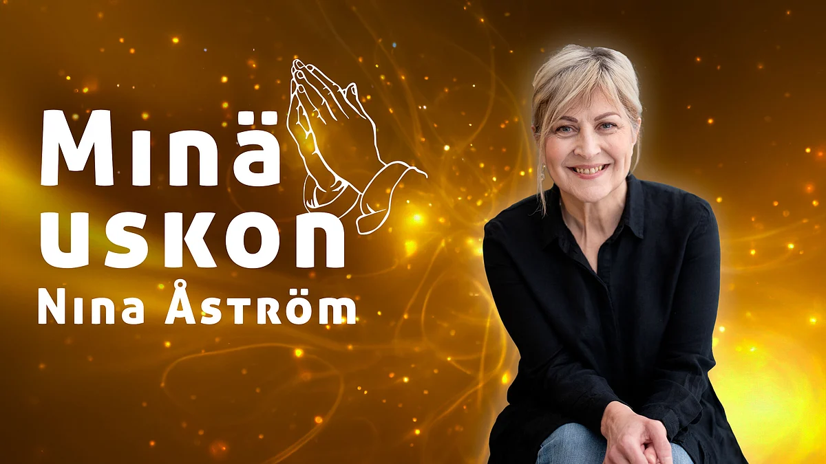 Minä uskon -podcastissa vieraana Nina Åström.