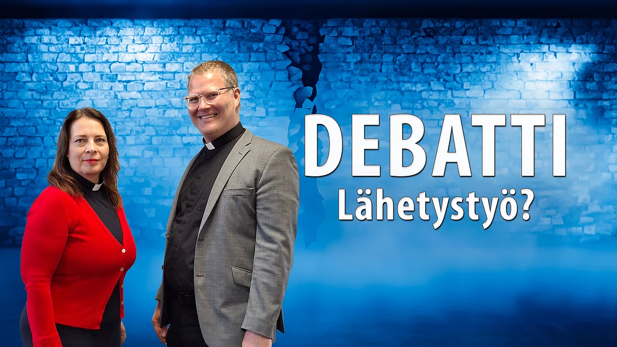 Debatti-podcstissa aiheena Lähetystyö