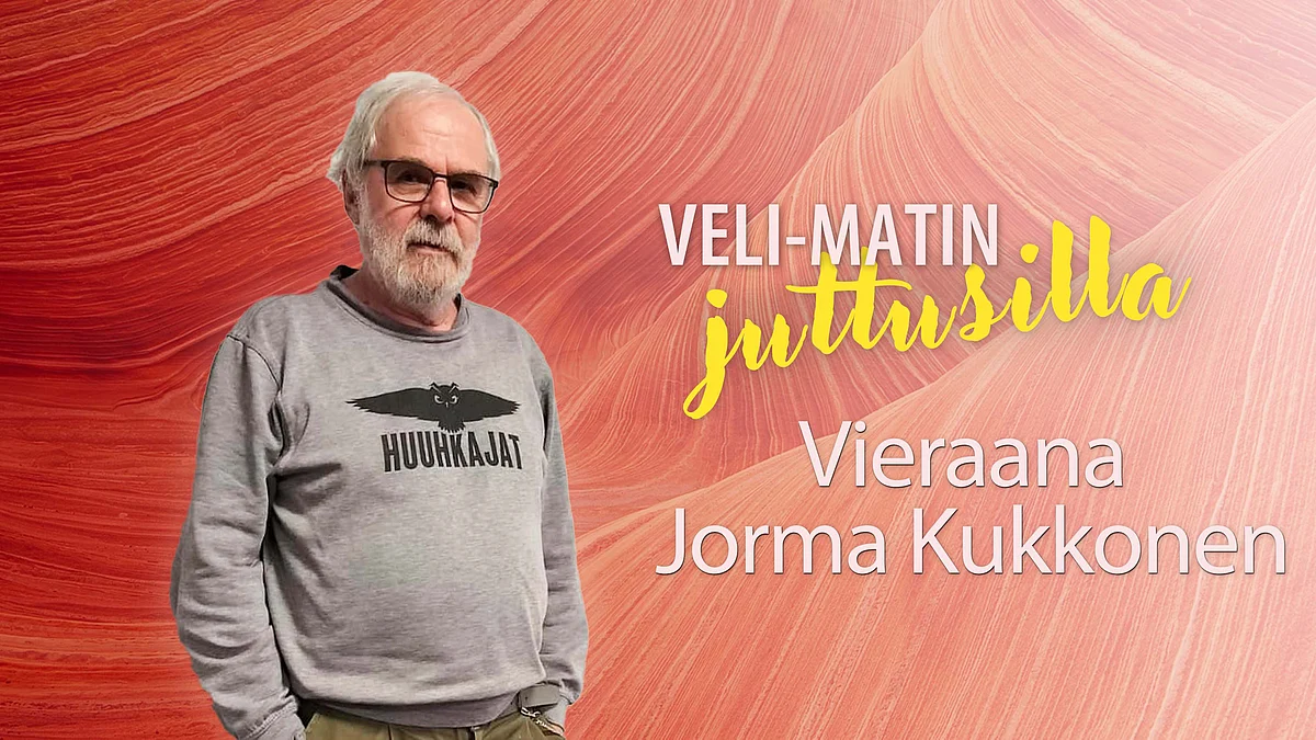 Veli-Matin juttusilla -podcastissa vieraana Jorma Kukkonen