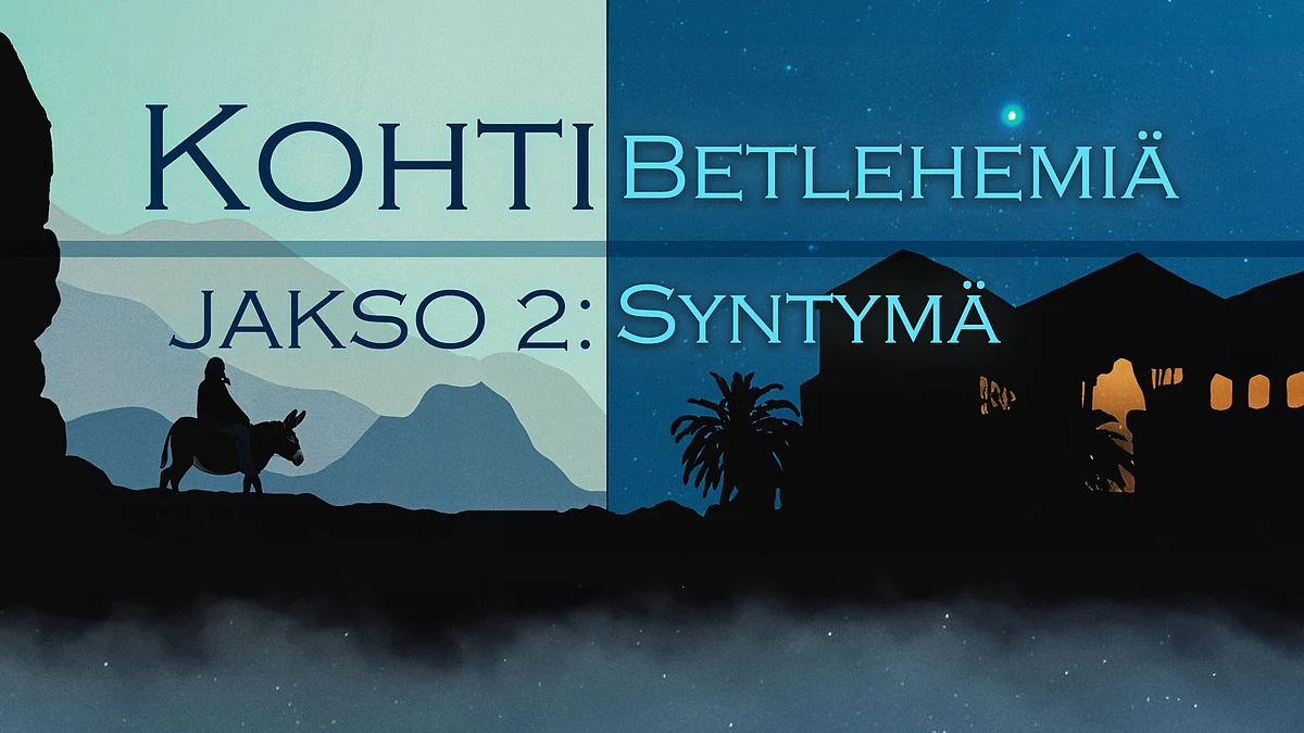 Kohti Betlehemiä -podcastin jakso 2 Syntymä.