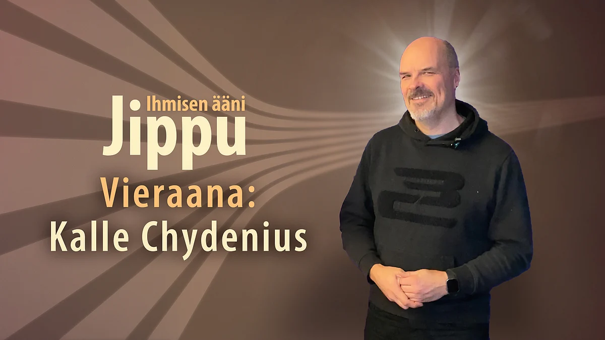 Jippu ja ihmisen ääni -podcastissa vieraana Kalle Chydenius.