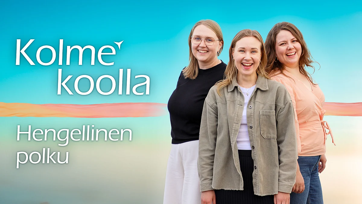 Kolme koolla -podcastissa aiheena Hengellinen polku